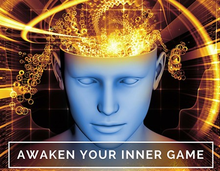 Awaken Your Inner Game